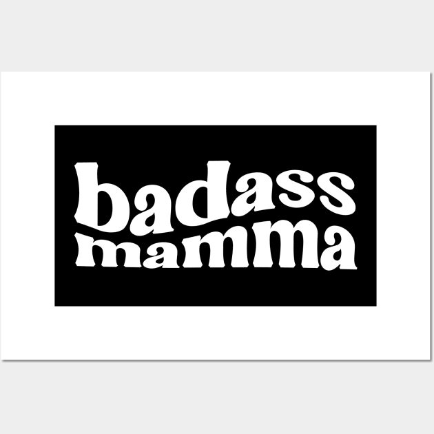 Badass Mamma Wall Art by Amnezzy